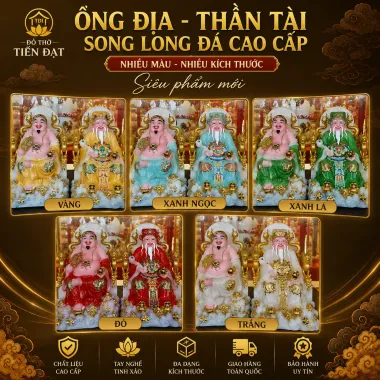 Ông Địa-Thần Tài song long đá cao cấp nhiều màu nhiều kích thước siêu phẩm mới
